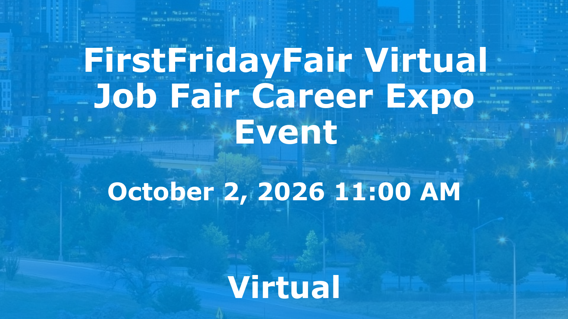FirstFridayFair Virtual Job Fair Career Expo Event event image